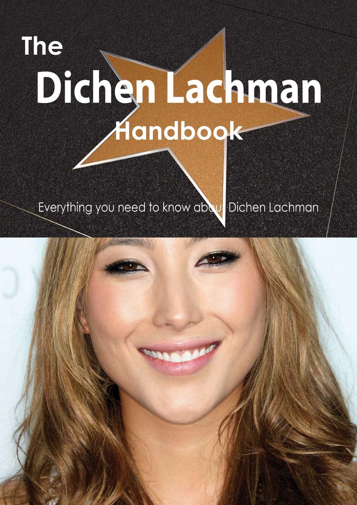 The Dichen Lachman Handbook - Everything you need to know about Dichen Lachman