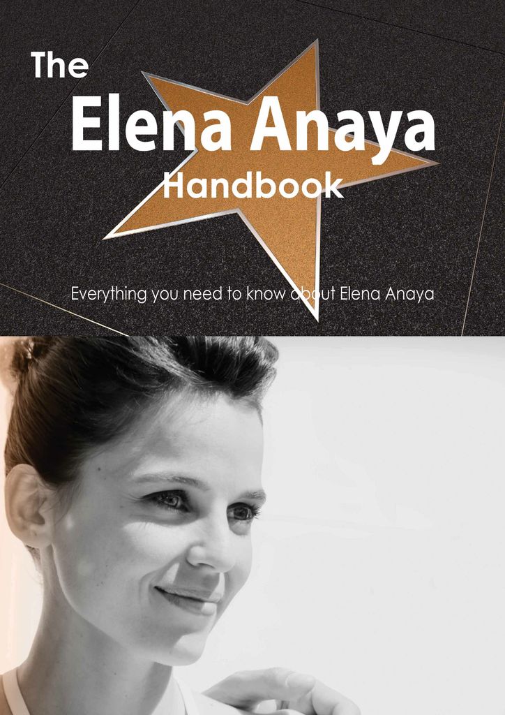 The Elena Anaya Handbook - Everything you need to know about Elena Anaya