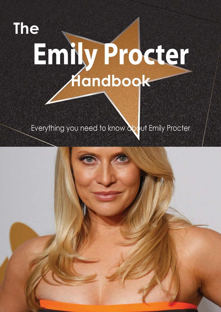 The Emily Procter Handbook - Everything you need to know about Emily Procter