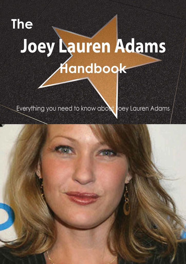 The Joey Lauren Adams Handbook - Everything you need to know about Joey Lauren Adams