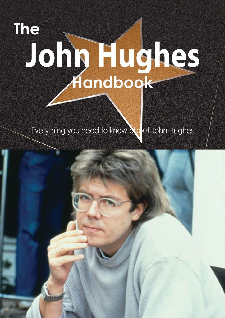 The John Hughes Handbook - Everything you need to know about John Hughes