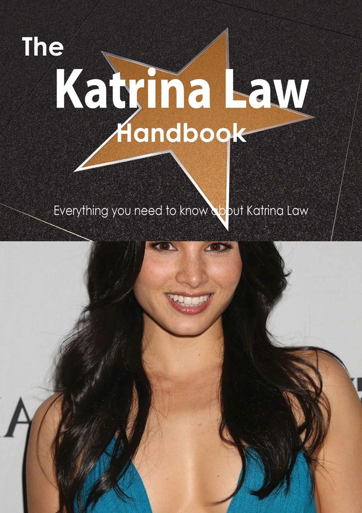 The Katrina Law Handbook - Everything you need to know about Katrina Law