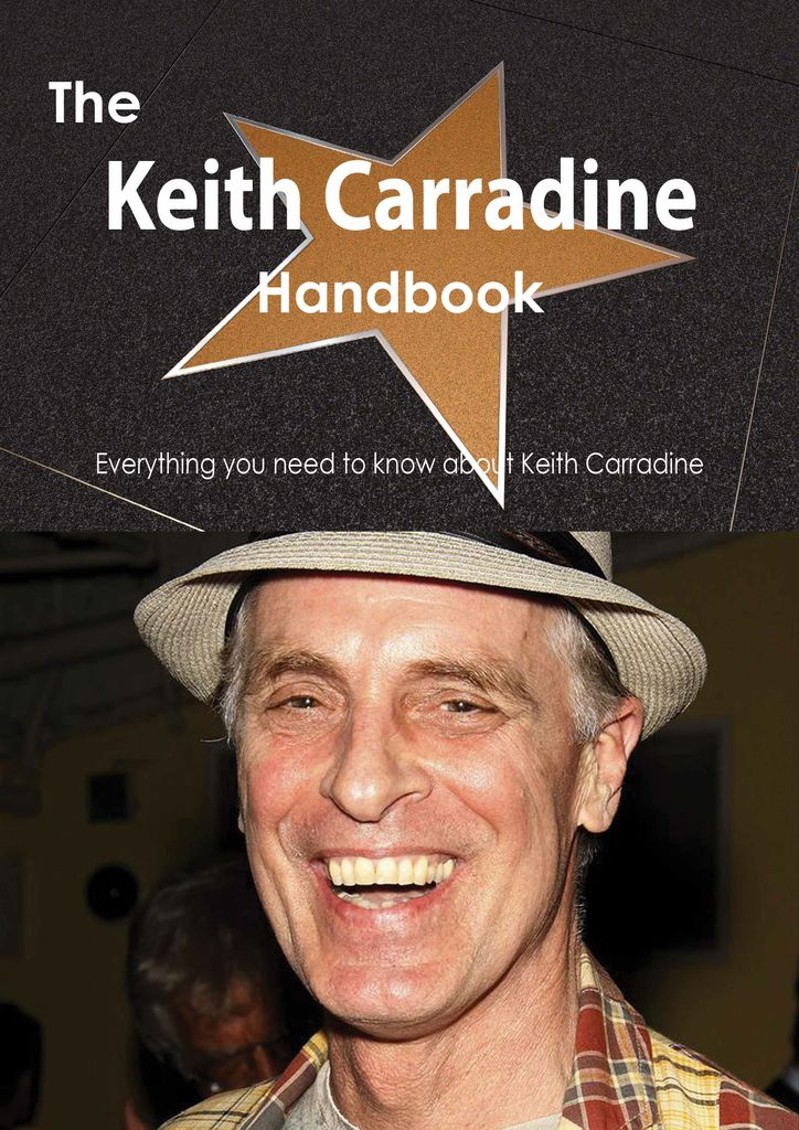 The Keith Carradine Handbook - Everything you need to know about Keith Carradine