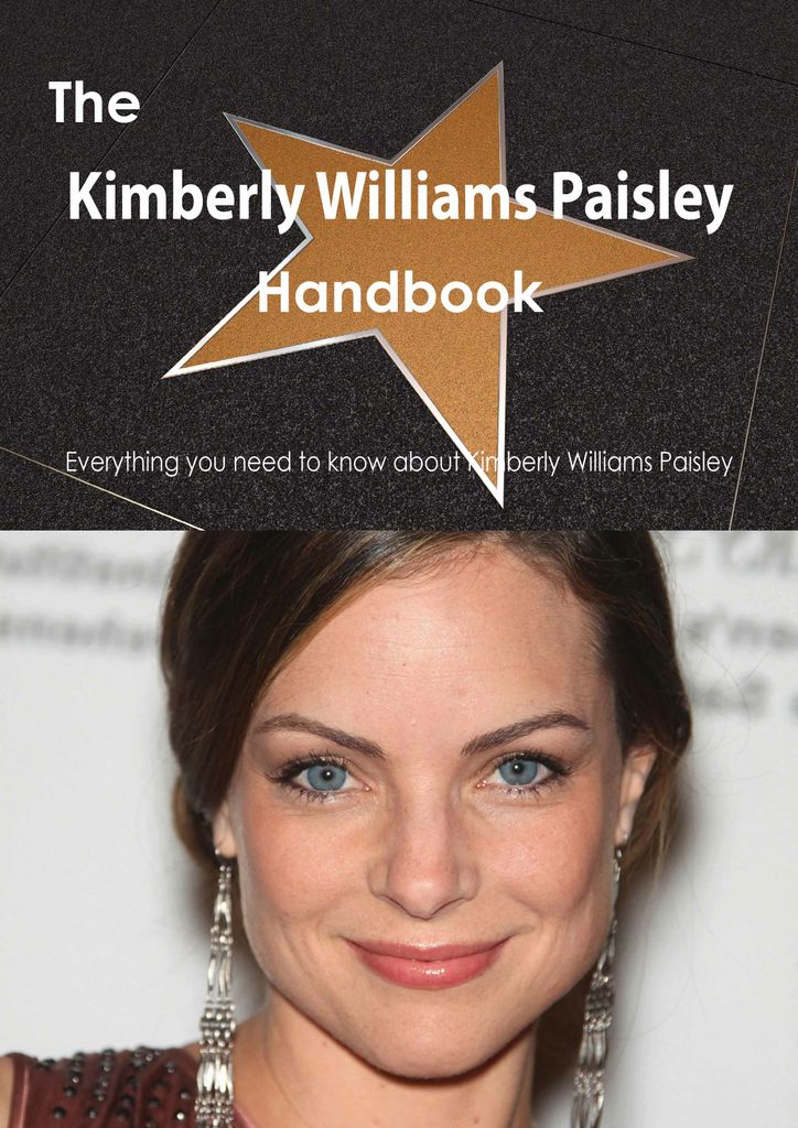 The Kimberly Williams Paisley Handbook - Everything you need to know about Kimberly Williams Paisley