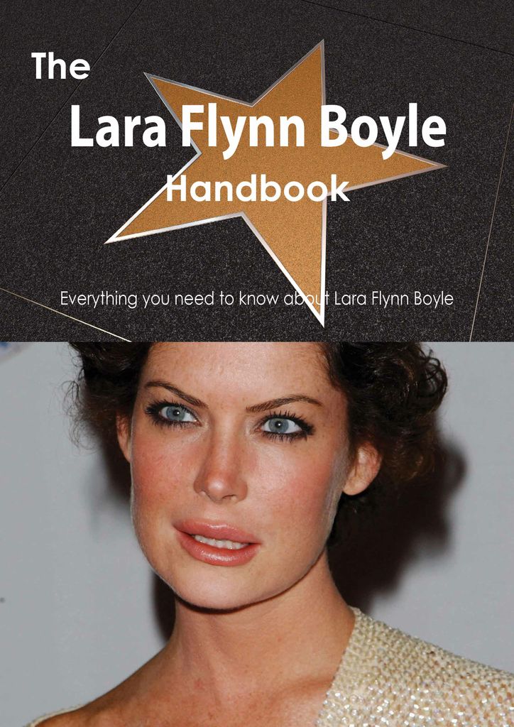 The Lara Flynn Boyle Handbook - Everything you need to know about Lara Flynn Boyle