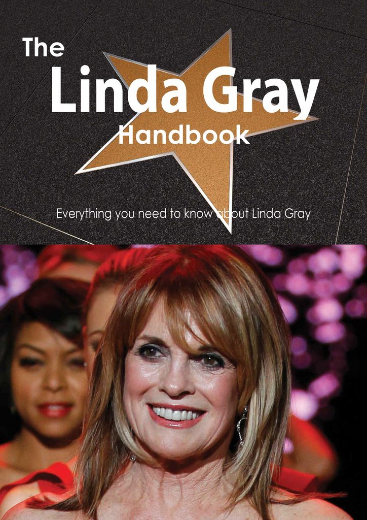 The Linda Gray Handbook - Everything you need to know about Linda Gray