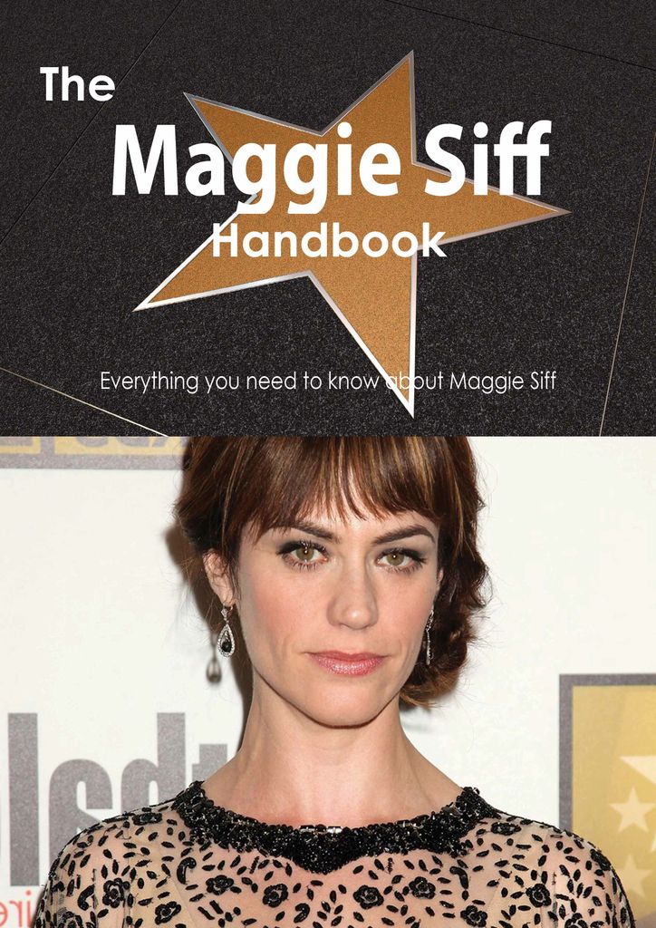 The Maggie Siff Handbook - Everything you need to know about Maggie Siff