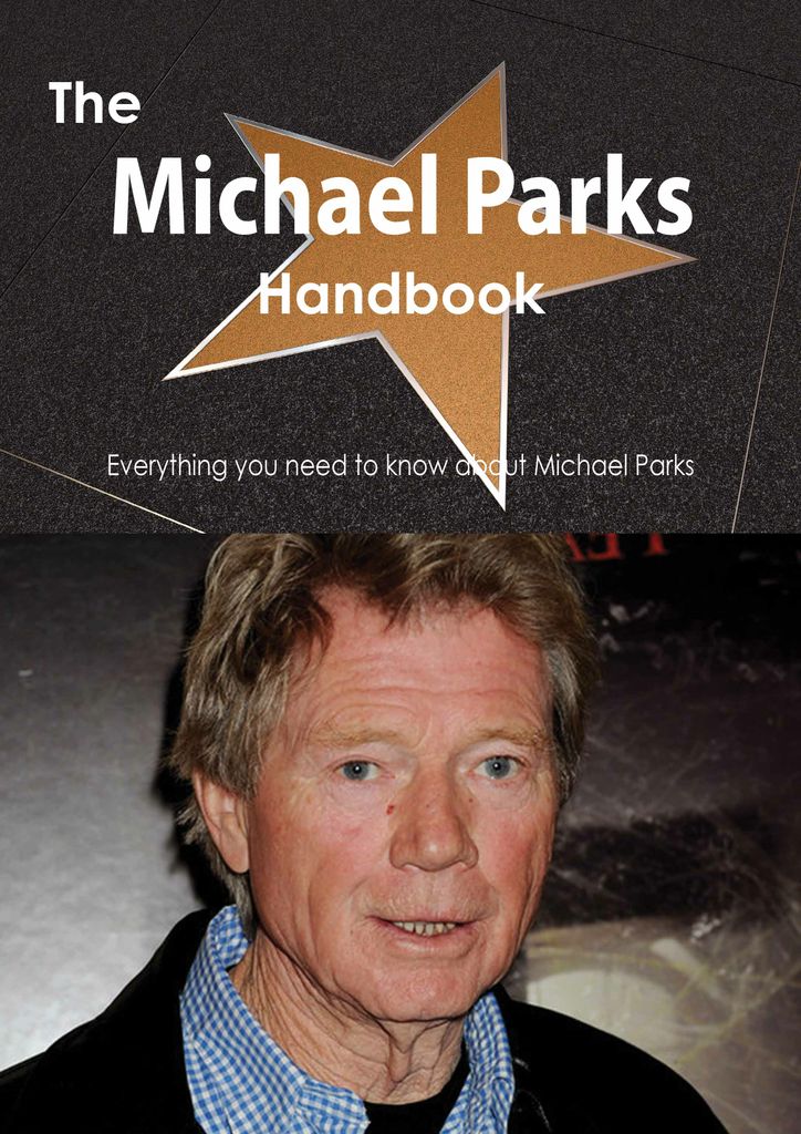 The Michael Parks Handbook - Everything you need to know about Michael Parks