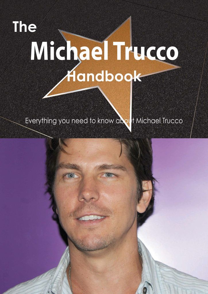 The Michael Trucco Handbook - Everything you need to know about Michael Trucco