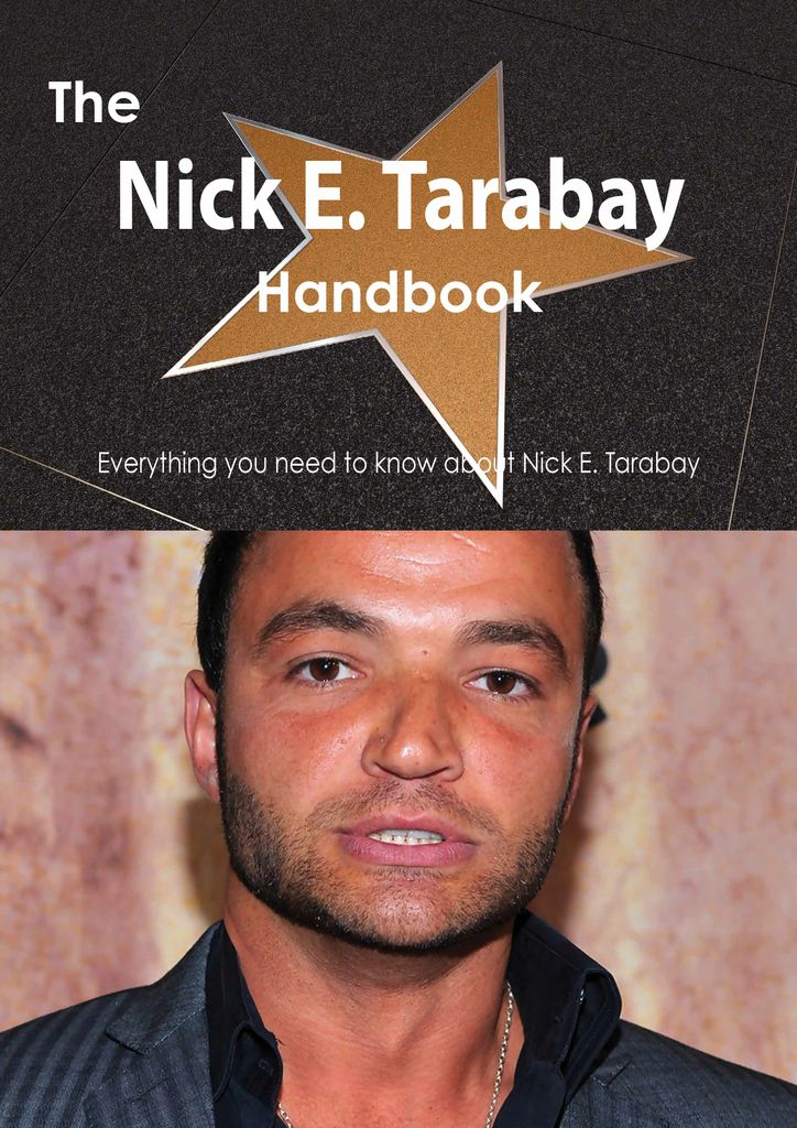 The Nick E. Tarabay Handbook - Everything you need to know about Nick E. Tarabay