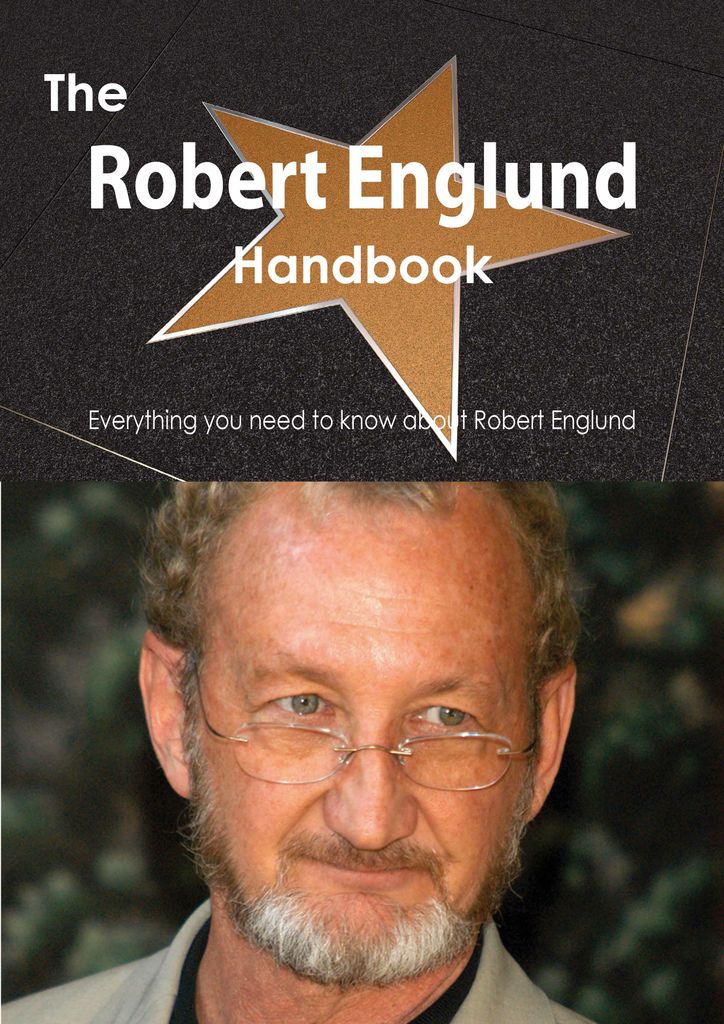 The Robert Englund Handbook - Everything you need to know about Robert Englund