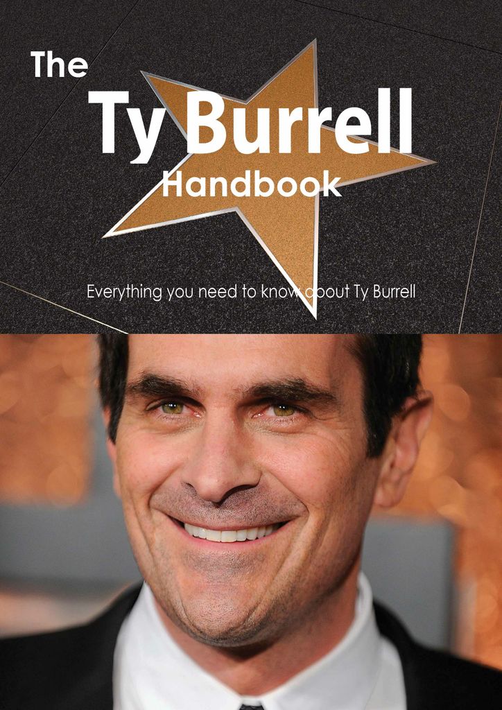 The Ty Burrell Handbook - Everything you need to know about Ty Burrell