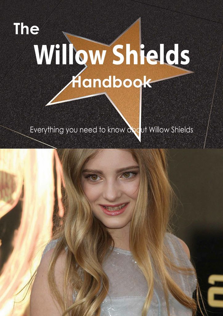 The Willow Shields Handbook - Everything you need to know about Willow Shields