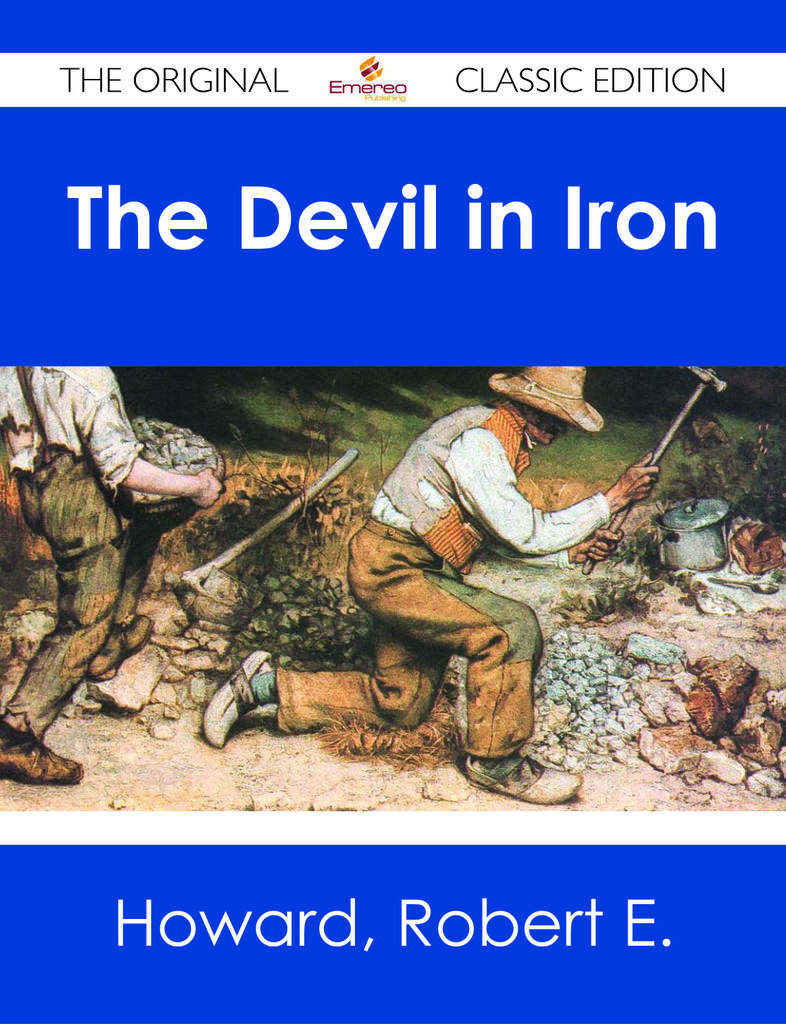 The Devil in Iron - The Original Classic Edition