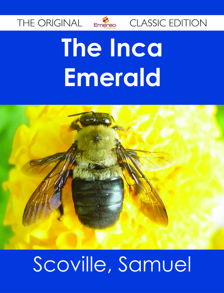 The Inca Emerald - The Original Classic Edition