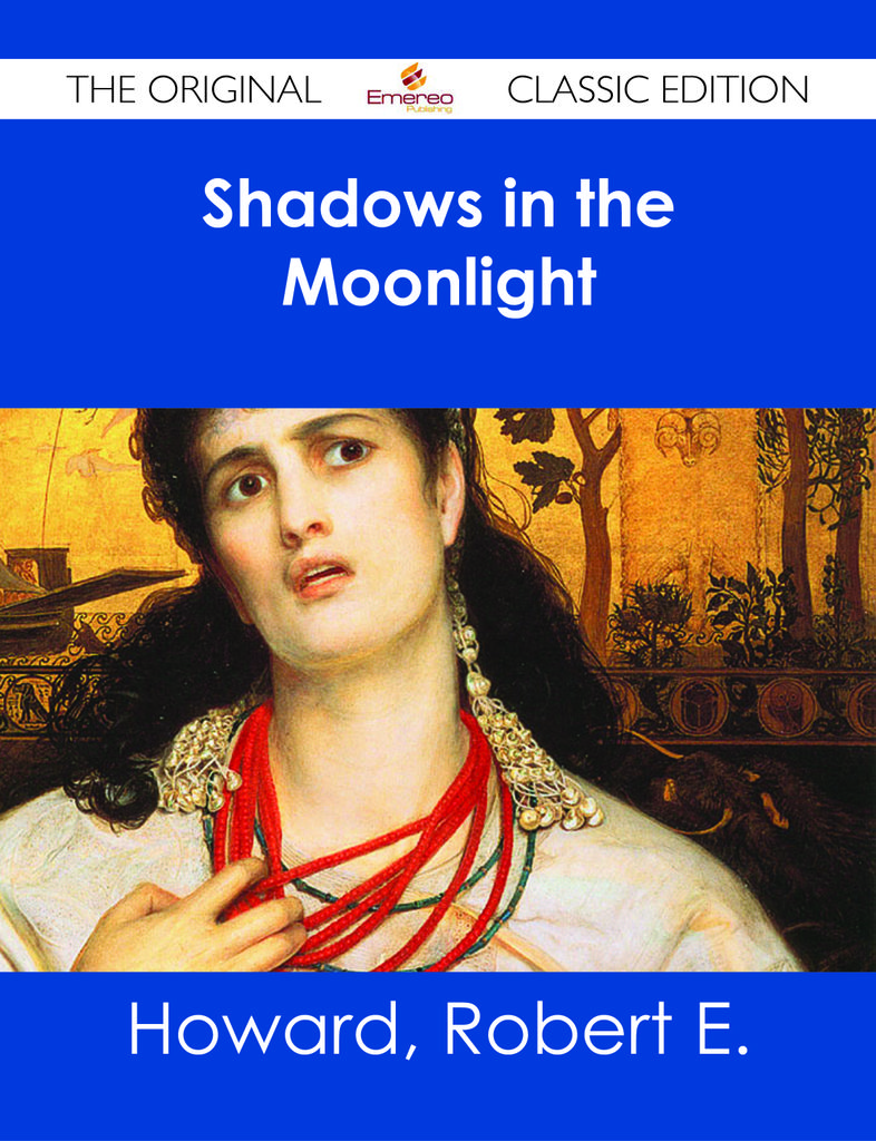 Shadows in the Moonlight - The Original Classic Edition