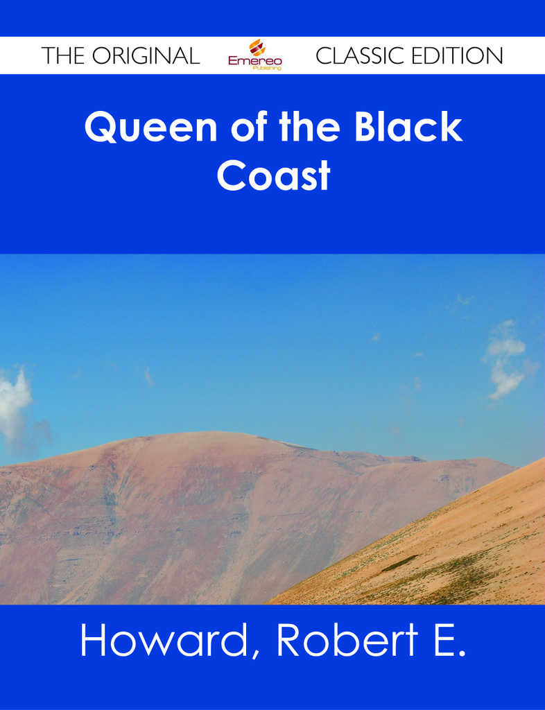 Queen of the Black Coast - The Original Classic Edition