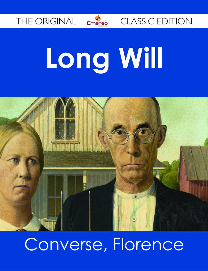 Long Will - The Original Classic Edition