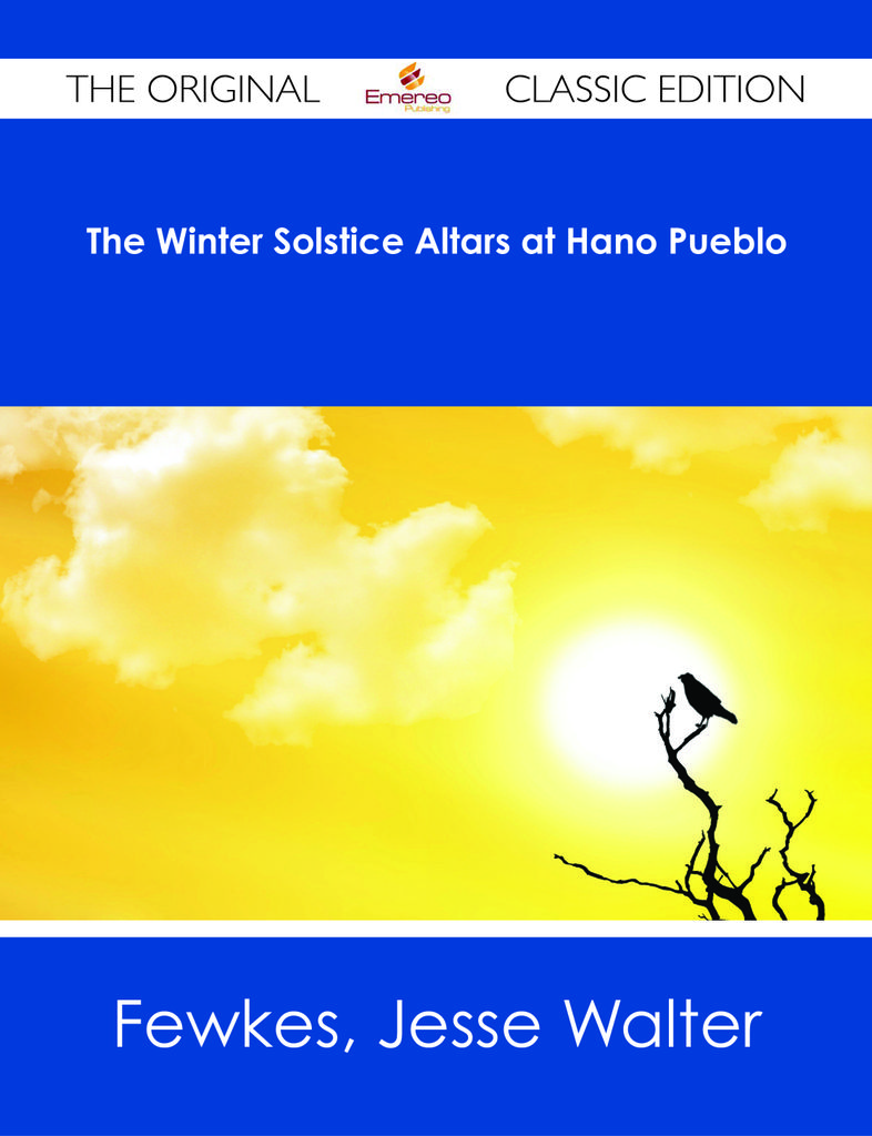 The Winter Solstice Altars at Hano Pueblo - The Original Classic Edition