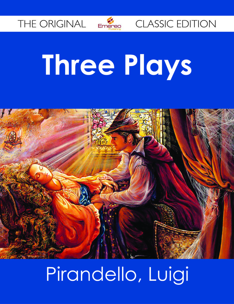 Three Plays - The Original Classic Edition