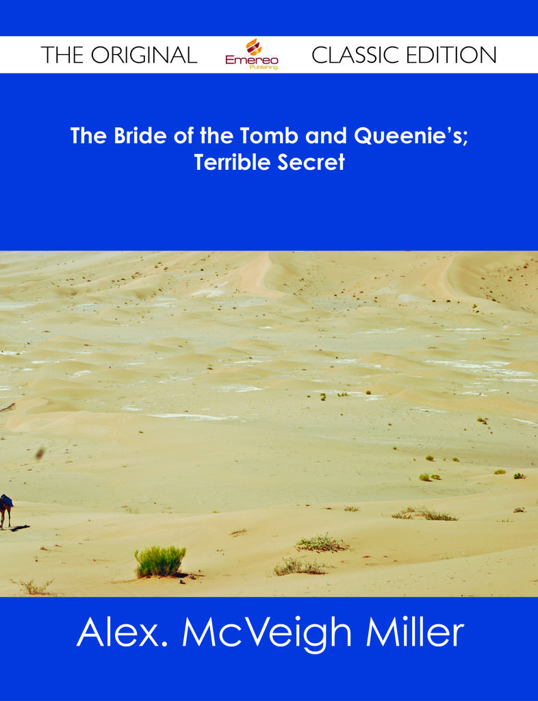 The Bride of the Tomb and Queenie's; Terrible Secret - The Original Classic Edition