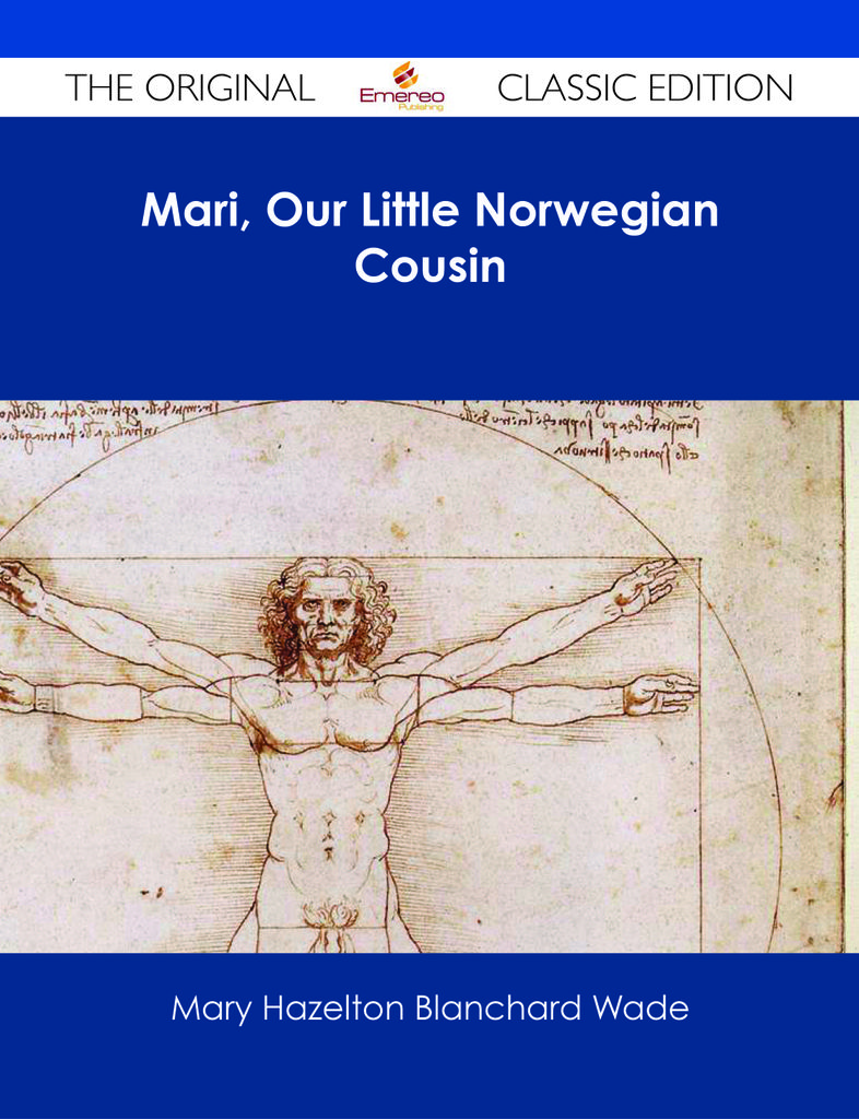 Mari, Our Little Norwegian Cousin - The Original Classic Edition