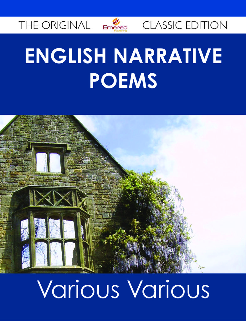 English Narrative Poems - The Original Classic Edition