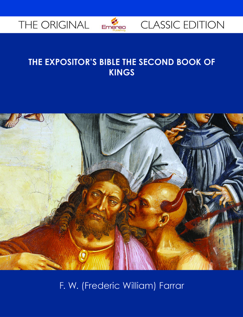 The Expositor's Bible The Second Book of Kings - The Original Classic Edition