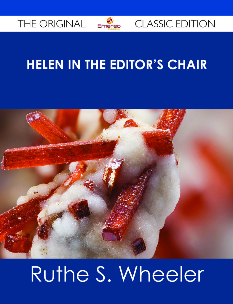 Helen in the Editor's Chair - The Original Classic Edition