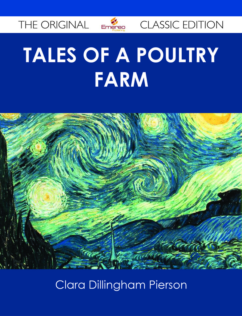 Tales of a Poultry Farm - The Original Classic Edition