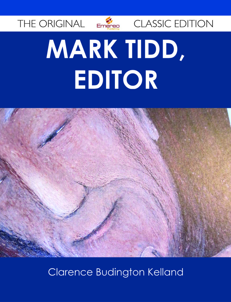 Mark Tidd, Editor - The Original Classic Edition