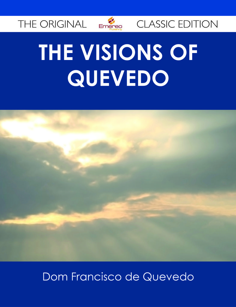 The Visions of Quevedo - The Original Classic Edition