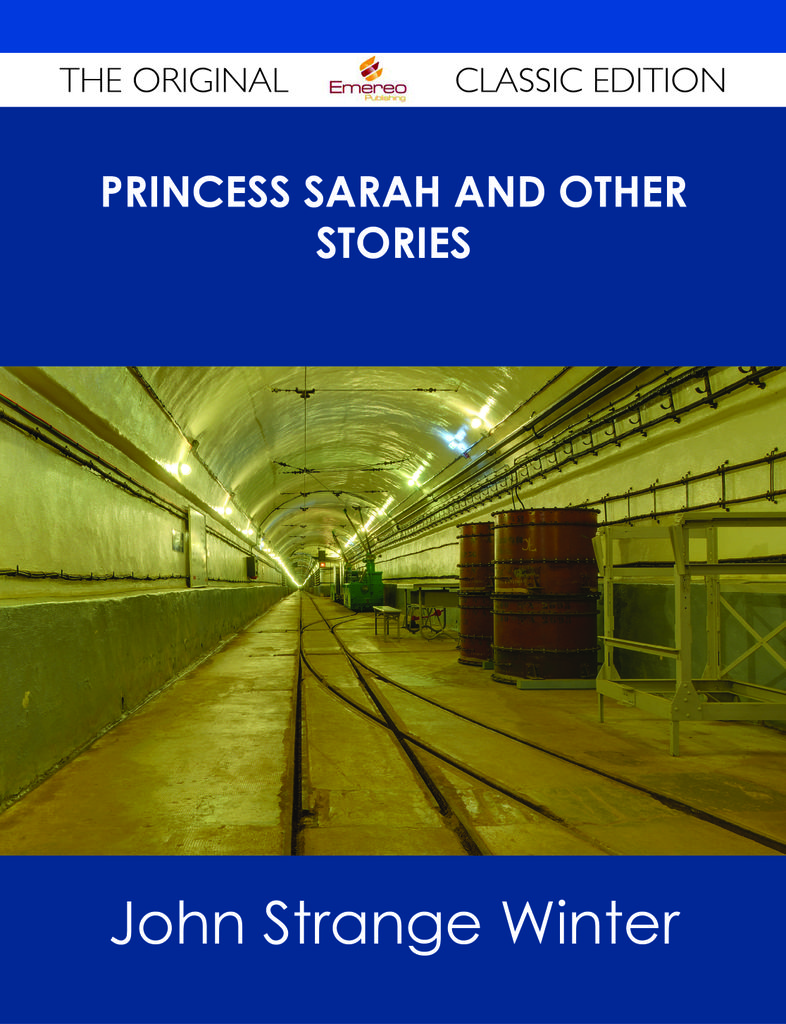 Princess Sarah and Other Stories - The Original Classic Edition