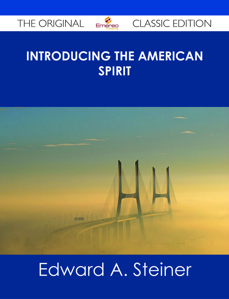 Introducing the American Spirit - The Original Classic Edition