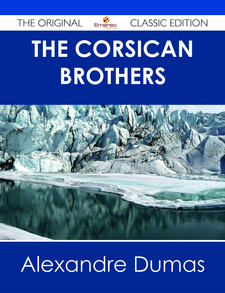 The Corsican Brothers - The Original Classic Edition