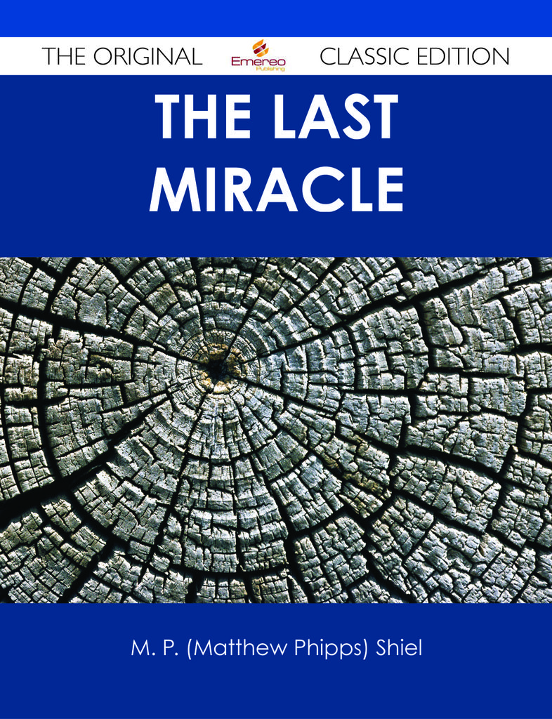 The Last Miracle - The Original Classic Edition