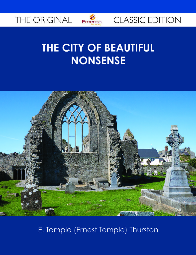 The City of Beautiful Nonsense - The Original Classic Edition