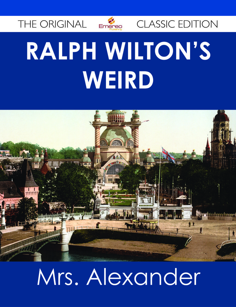 Ralph Wilton's weird - The Original Classic Edition