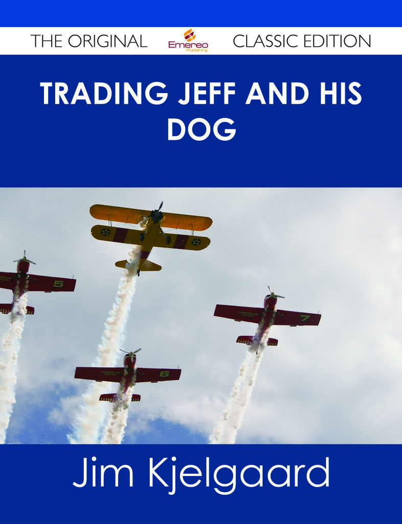 Trading Jeff and his Dog - The Original Classic Edition