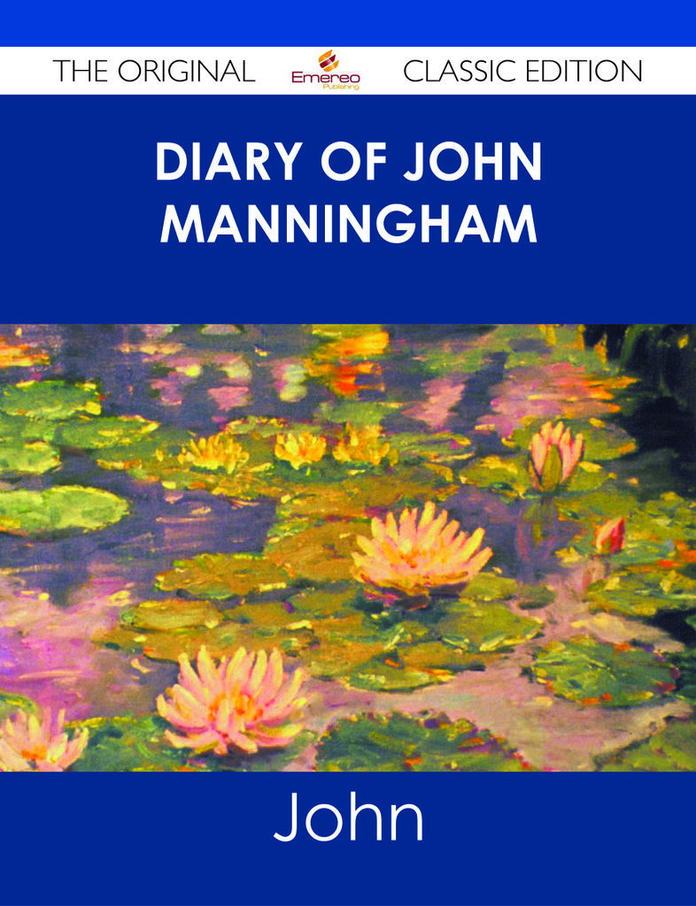 Diary of John Manningham - The Original Classic Edition