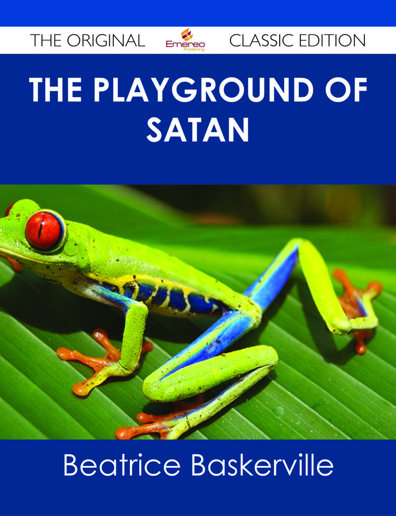 The Playground of Satan - The Original Classic Edition