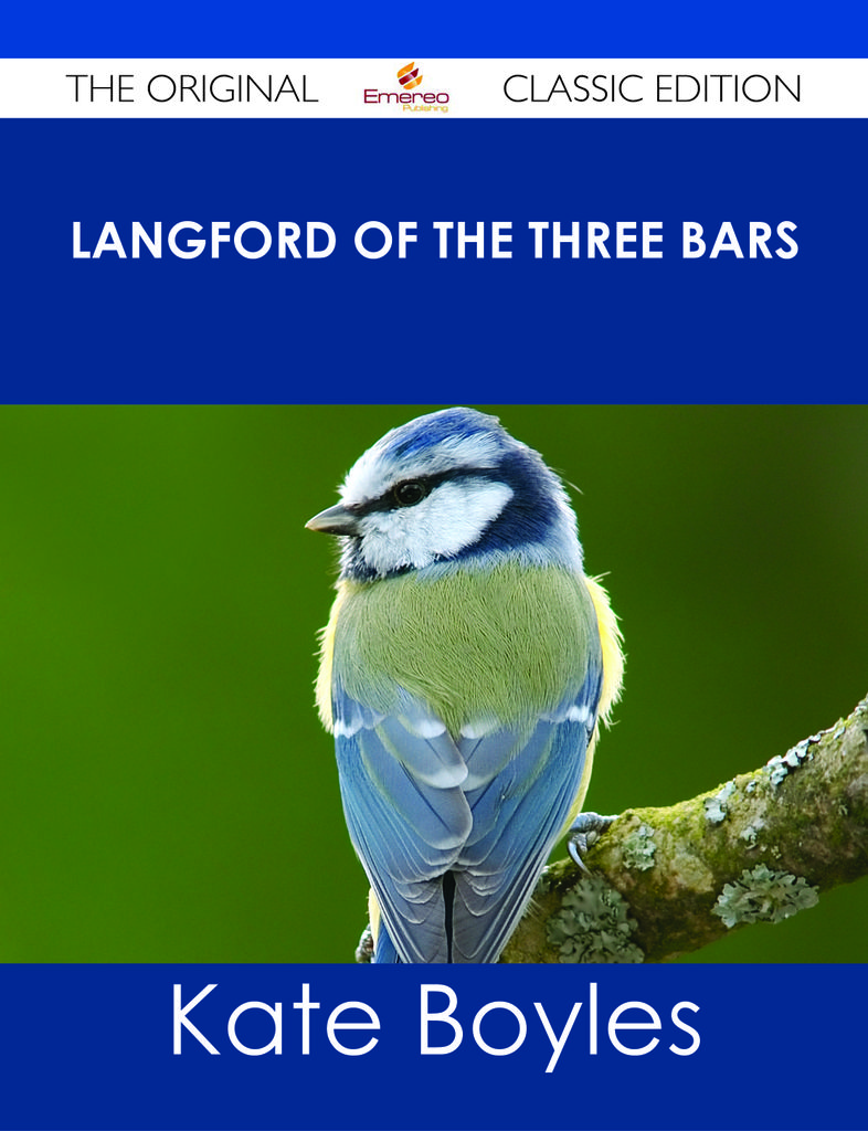 Langford of the Three Bars - The Original Classic Edition