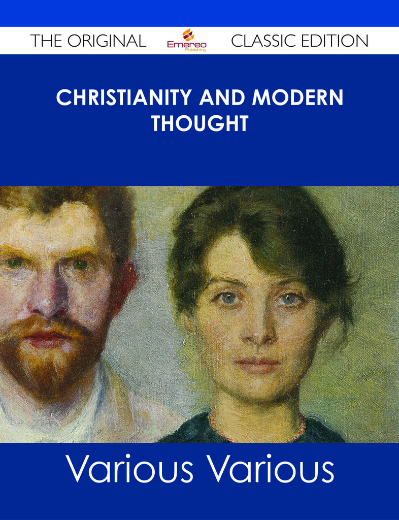 Christianity and Modern Thought - The Original Classic Edition