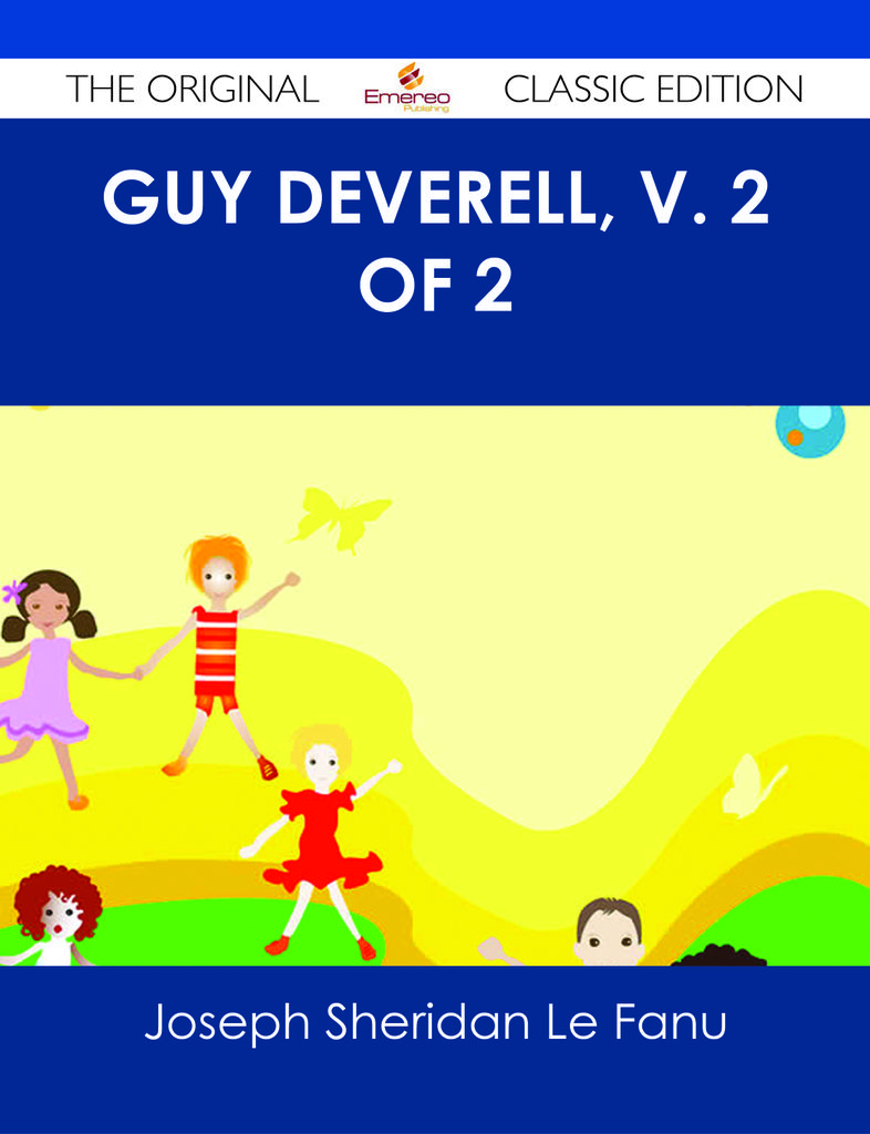 Guy Deverell, v. 2 of 2 - The Original Classic Edition