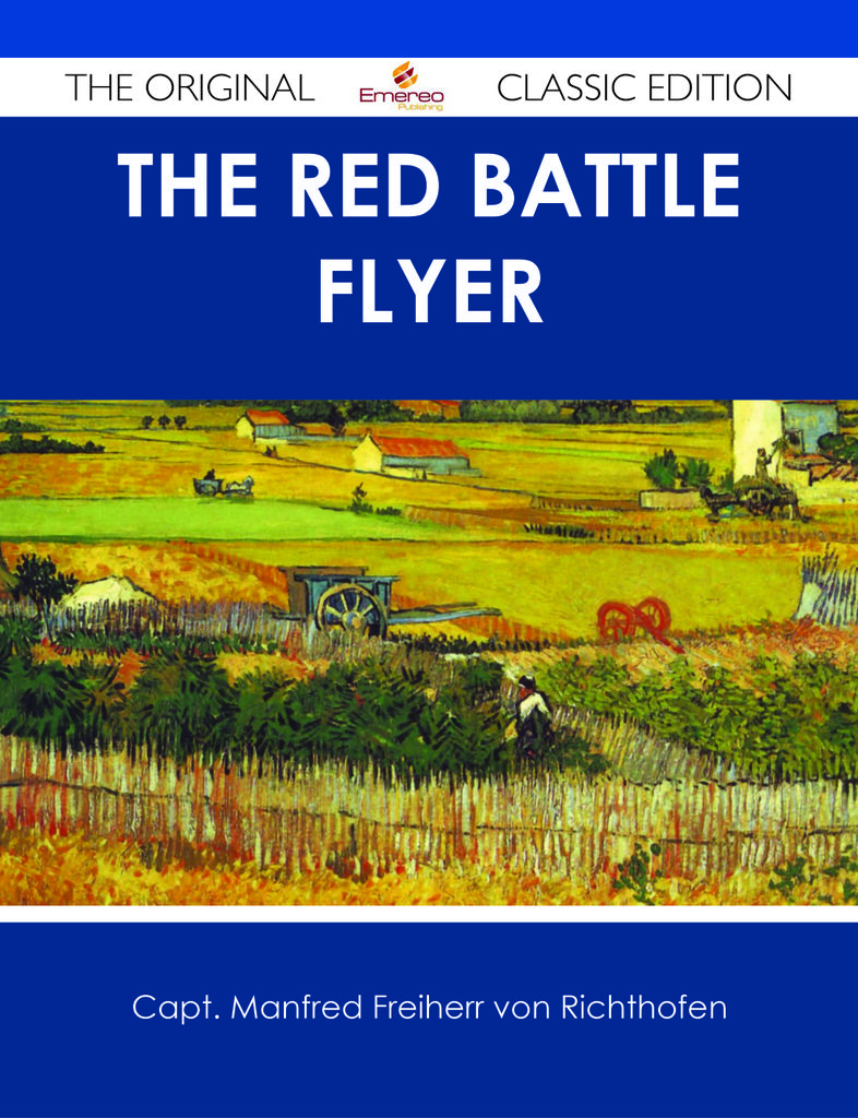 Udsigt en kreditor disharmoni The Red Battle Flyer - The Original... by: Capt. Manfred Freiherr von -  9781486498574 | RedShelf