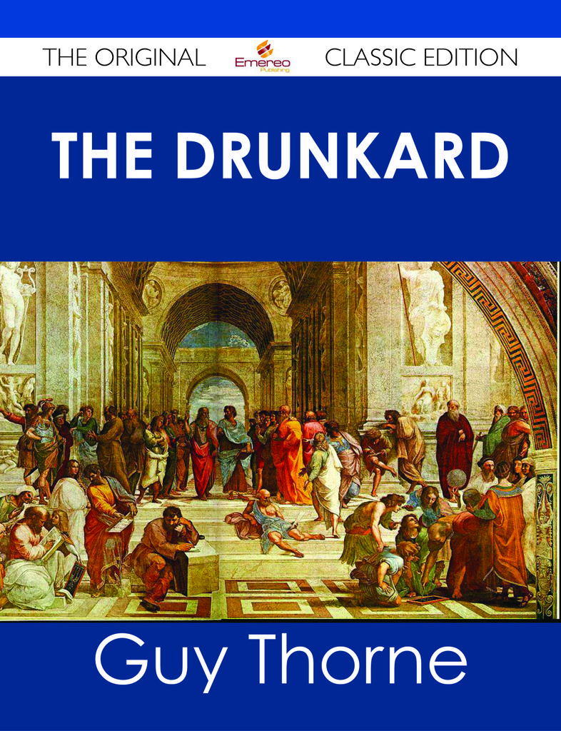 The Drunkard - The Original Classic Edition