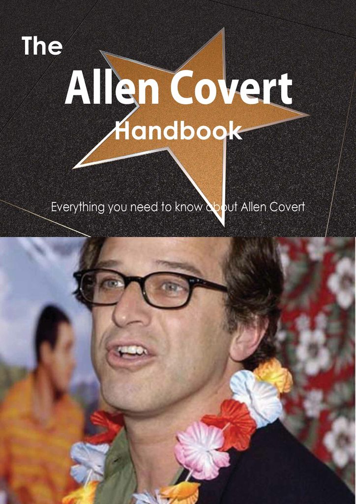 The Allen Covert Handbook - Everything you need to know about Allen Covert