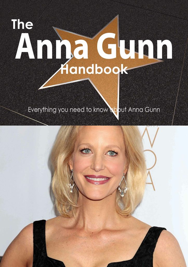 The Anna Gunn Handbook - Everything you need to know about Anna Gunn