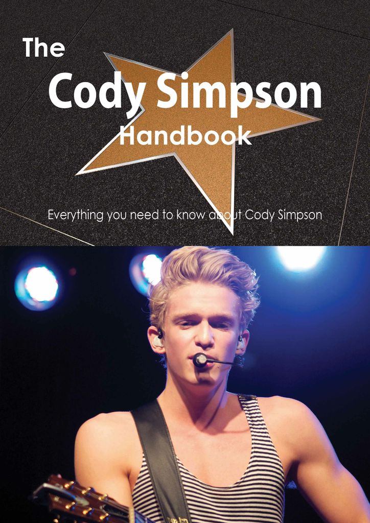 The Cody Simpson Handbook - Everything you need to know about Cody Simpson