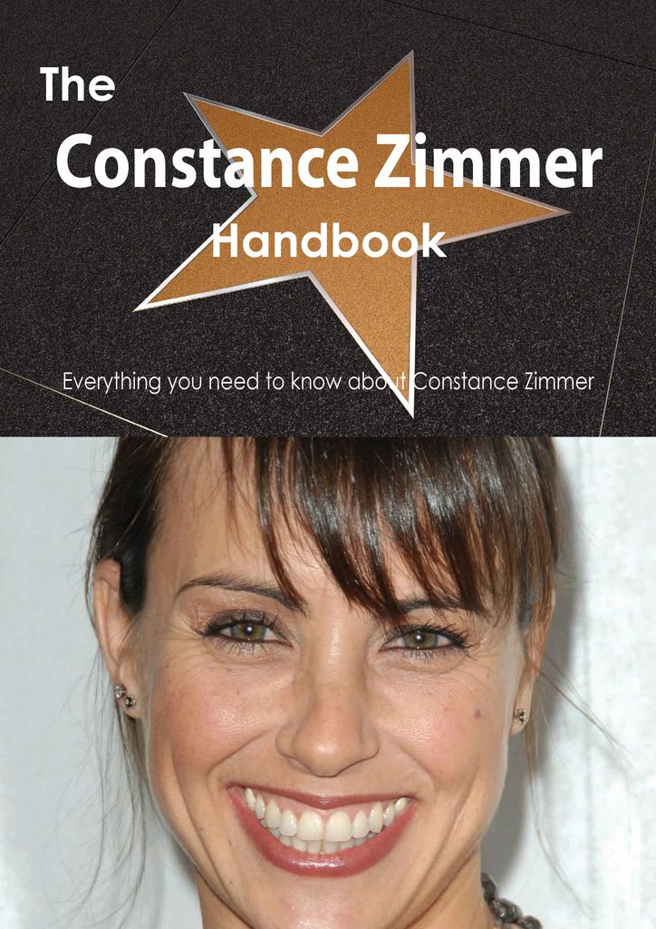 The Constance Zimmer Handbook - Everything you need to know about Constance Zimmer